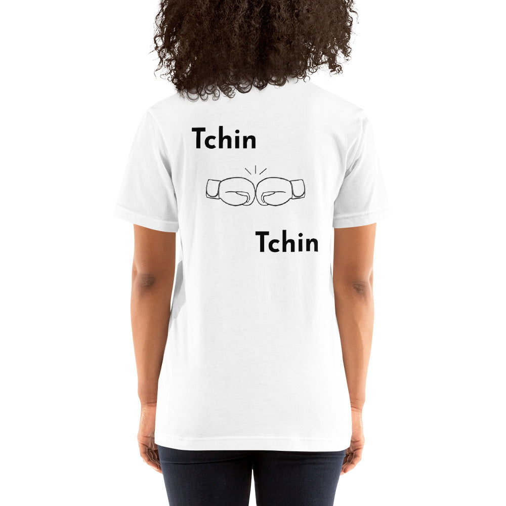 Tchin Tchin Chikara Cheers Unisex t-shirt